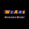 Golden Dust - WeAre