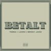 BETALT (Explicit) - Tessa&Lamin&Benny Jamz