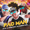 Pac Man(feat. DJ Negritinho) (Explicit) - Mc L3&Mc guizinho niazi