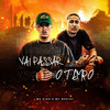 Vai Passar o Tempo - MC Dino&DJ Borest&MC Wesley