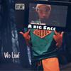 A Big Sacc (Explicit) - Wo Loaf