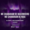 Me Chamaram de Maconheiro Me Chamaram de Noia (Explicit) - NGKS&Mc Neguinho do Morro&DJ LEO DA ZS&Mc Luizinho LZ