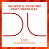 Life (ThomChris Soulful Remix) - Soneec&DeVonde&Inaya Day&ThomChris