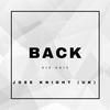 Back (VIP Edit) - Jose Knight (UK)&Osei Sarkodee