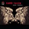 Hard Talkin (Original Mix) - Toni Tonga