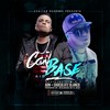 Con Base[feat. Chocolate Blanco] (Remix|Explicit) - ADN&Chocolate Blanco