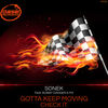 Gotta Keep Moving (Original Mix) - Sonek&Bobby Danger&M3