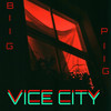 Vice City - Biig Piig&YSKJamie