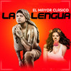La Lengua (Explicit) - El Mayor Clasico