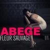 Fleur sauvage (Embrasse moi doudou) - Abege&ShaNa&Thayna