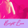 Bright Love (Jazz) - Priscilla Mariano