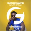 Never Break (Original Mix) - Sven Howard