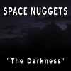 The Darkness (Ragno Remix Edit) - Space Nuggets&Ragno&Chris Panaghi