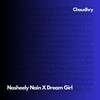 Nasheely Nain X Dream Girl - Chaudhry&Arbaz Khan&Aryan Khan