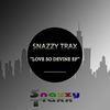 Love So Devine (Original Mix) - Snazzy Trax