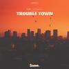 Trouble Town - NSH&DT James