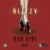 Bad Girl - Blizzy