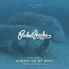 Always On My Mind (Original Mix) - Ruben Naess