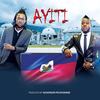 Ayiti(feat. Mike) - T-Prudhomme&Mike