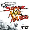 Nando Says(feat. Cayan) (Explicit) - Super Nike Nando&Cayan