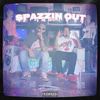 Spazzin Out (feat. Gudda Baby) (Explicit) - SelfMadeMizzy&Gudda Baby