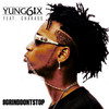 Grind Don't Stop(feat. Charass) - Yung6ix&Charass