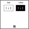 Bad Vibes (Original Mix) - ZipZap