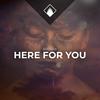 Here For You - Chris George&Sander W.