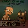 Dimension X² (feat. InzaneMane) (Explicit) - Kingpint Respawn&InzaneMane