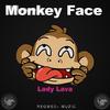 Monkey Face - Lady Lava