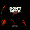 Don't Need You - Lexx Barracks&Mr. Kdrumz&Emk The Genie