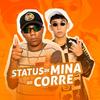 Status de Mina do Corre - Mc Vinin&Mc Tavinho
