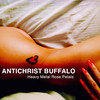 Heavy Metal Rose Petals (Original Mix) - Antichrist Buffalo