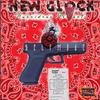 New Glock (Explicit) - Self Made