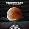 Nowhere Else - Matt Lange&Deniz Reno