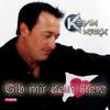 Gib mir dein Herz - Kevin Marx