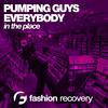 Everybody Ine The Place (Original Mix) - Pumping Guys