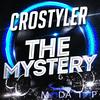 The Mystery (Original Mix) - CroStyler