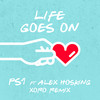 Life Goes On (Xoro Remix) - PS1&Alex Hosking&XORO