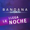 Llega la Noche - Bandana