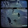 Blessed (Explicit) - Desto Dubb