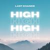 High - LAST CHANCE