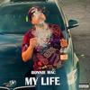 MY LIFE (Explicit) - Ronnie Mac