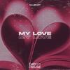 My Love - Cluelet&Thomas Nijdam