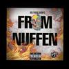 FROM NUFFEN (Explicit) - Hollyhood Shumpo