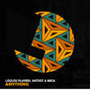 Anything - LouLou Players&Antdot&Meca