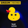 Yechno - Dreum