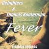 Fever - Delighters&Thomas Konterman