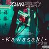 Kawasaki(feat. YSN Shreezy & Ojizzo) (Explicit) - Hype Music&YSN SHREEZY&Ojizzo