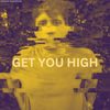 Get You High - Hunter Roberson